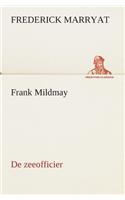 Frank Mildmay De zeeofficier: (Dutch)