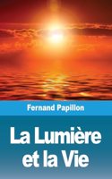 La Lumière et la Vie