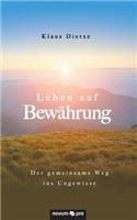 Leben auf Bewährung