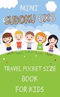 Mini Sudoku 6x6 Travel Pocket Size Book for Kids