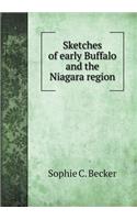 Sketches of early Buffalo and the Niagara region