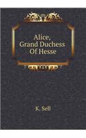 Alice, Grand Duchess of Hesse