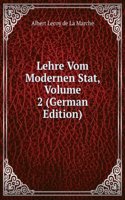 Lehre Vom Modernen Stat, Volume 2 (German Edition)