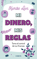 Mi dinero, mis reglas / My Money My Way: Taking Back Control of Your Financial Life