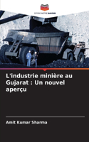 L'industrie minière au Gujarat: Un nouvel aperçu