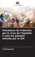 Prévalence de l'infection par le virus de l'hépatite C chez les patients infectés par le VIH