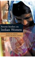 Recent Studies on Indian Women