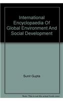 International Encyclopaedia Of Global Environment And Social Development - 3 Vols