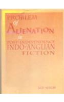 Problems of Allenation in PostIndependence IndoAnglian Fiction