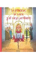 La Princesa, La Vaca y El Jardinero