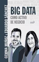 Big Data como activo de negocio