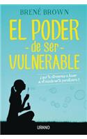 El Poder de Ser Vulnerable
