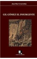 Gil Gómez el insurgente