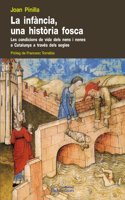 La infancia, una historia fosca: Les condicions de vida dels nens a Catalunya a traves dels segles (Guimet) (Catalan Edition)