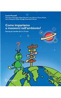 Come impariamo a muoverci nell'ambiente?