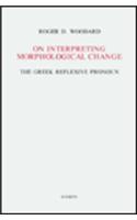On Interpreting Morphological Change: The Greek Reflexive Pronoun