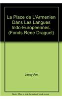 La Place De L'Armenien Dans Les Langues Indo-Europeennes