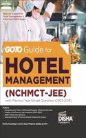 GOTO Guide for Hotel Management (NCHMCT - JEE) with (2023 - 2019) Previous Year Questions | National council for Hotel Management & Catering Technology