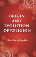 Origin and Evolution of Religion [Hardcover]