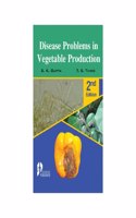 Disease Problems In Vegetable Production 2Nd Ed