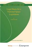 Legal Basis for a National Space Legislation