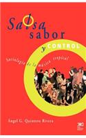 Salsa, Sabor y Control! Sociologia de La Musica Tropical