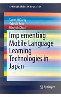 Implementing Mobile Language Learning Technologies in Japan
