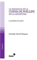 La paradoja de la Curva de Phillips en la Argentina: La realidad y la teoría(Spanish)