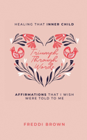 Triumph Through Words