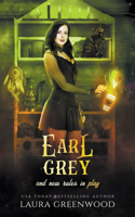 Earl Grey And New Rules In Play