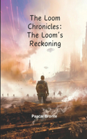 The Loom Chronicles (adult sci fi novel)