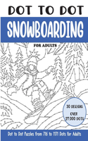 Dot to Dot Snowboarding for Adults: Snowboarding Connect the Dots Book for Adults (Over 27000 dots)