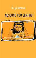 Nessuno può sentirci