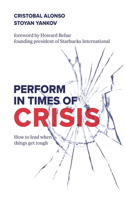 PERFORM in Times of Crisis