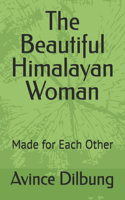 The Beautiful Himalayan Woman