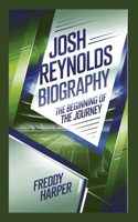 Josh Reynolds Biography: The Beginning of the Journey(19 Icons of Influence: Lives That Shaped the World)
