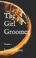 Girl Groomer: Volume 2