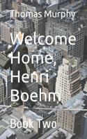 Welcome Home, Henri Boehm