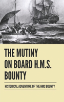 The Mutiny On Board H.M.S. Bounty