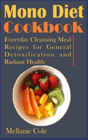 Mono Diet Cookbook
