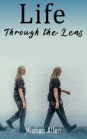 Life Through the Lens
