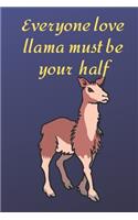 Everyone love llama must be your half