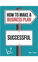 How To Make A Business Plan Successful