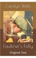 Faulkner's Folly: Original Text