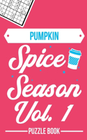 Pumpkin Spice Season Sudoku Thanksgiving Fall Autumn Vibe Puzzle Book Volume 1: 200 Challenging Puzzles