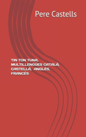 Tin Ton Tuna, Multillengües_català