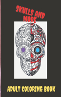Skulls and More Coloring Book