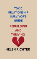 Toxic Relationship Survivor's Guide