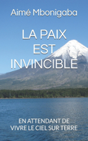 Paix Est Invincible