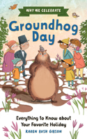Why We Celebrate Groundhog Day
